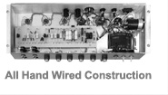 All Hand Wired Construction